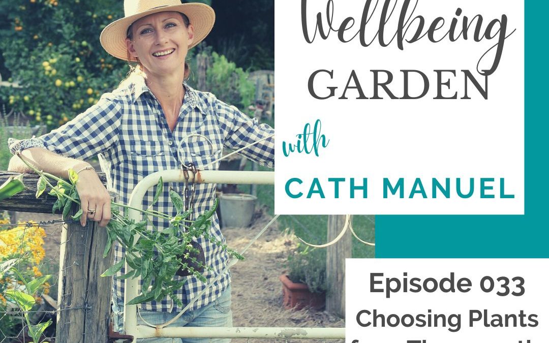 Episode 033 – Choosing Plants for a Therapeutic Garden